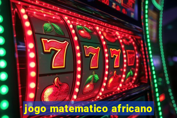 jogo matematico africano